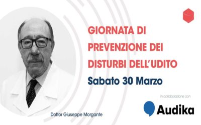 Sabato 30 marzo, giornata di prevenzione dei disturbi dell’udito